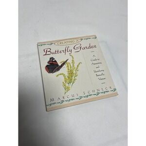 Creating a Butterfly Garden MarcusSchneck Guide Book Attracting Identifying 1994